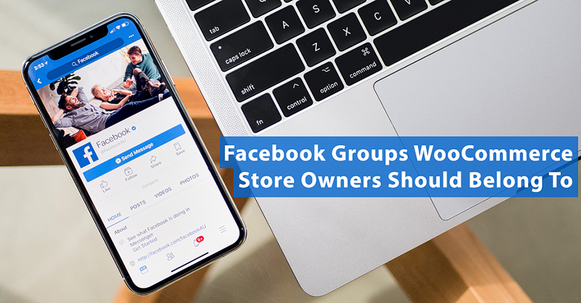 Facebook Groups WooCommerce Store Owners Should Belong To