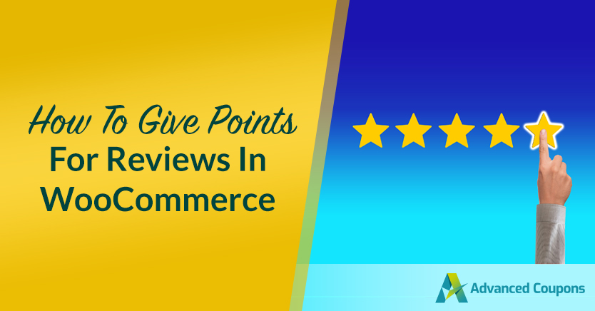 How To Give Customers Points For Leaving A Review In WooCommerce