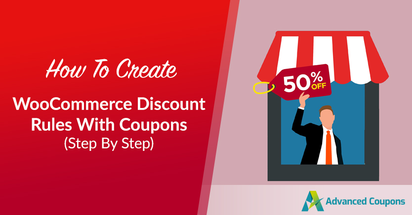 How to Create WooCommerce Discount Rules With Coupons (Step By Step)