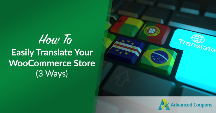 How To Easily Translate Your WooCommerce Store (3 Ways)