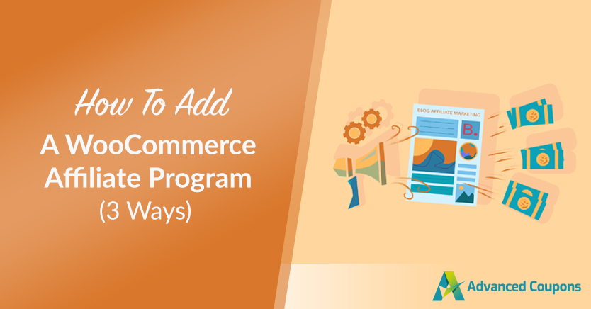 How To Add A WooCommerce Affiliate Program (3 Ways)