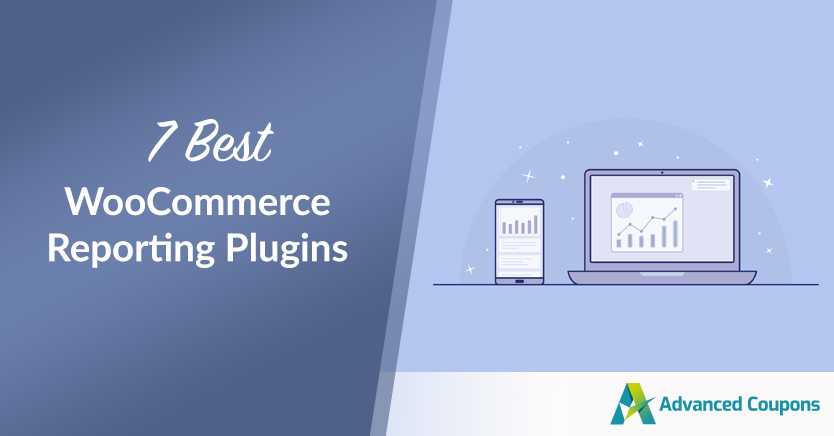 7 Best WooCommerce Reporting Plugins (2021)