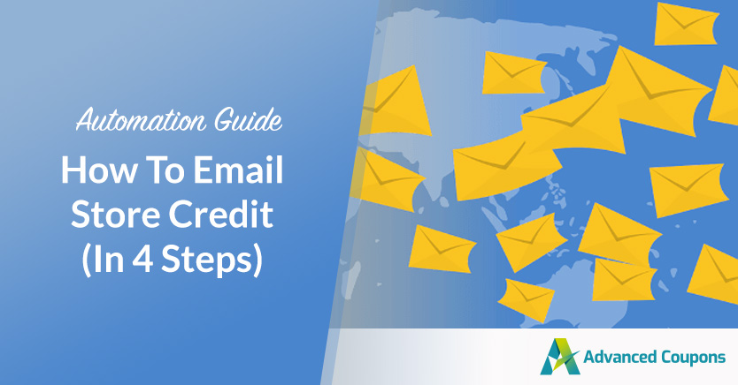 Email store credit using WooCommerce email automation