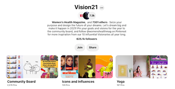 Women's Health Magazine, markalarını tanıtmak ve etkileşim yaratmak için Pinterest'te "Vision 21" adlı açık bir pano oluşturdu.