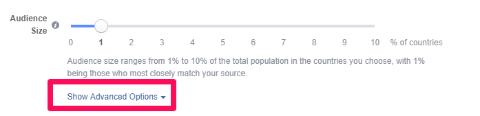 Facebook'ta özel hedef kitlenizin bir parçası olarak benzer hedef kitlenizi A/B testi yapmak istiyorsanız "gelişmiş seçenekleri göster"i tıklayın.