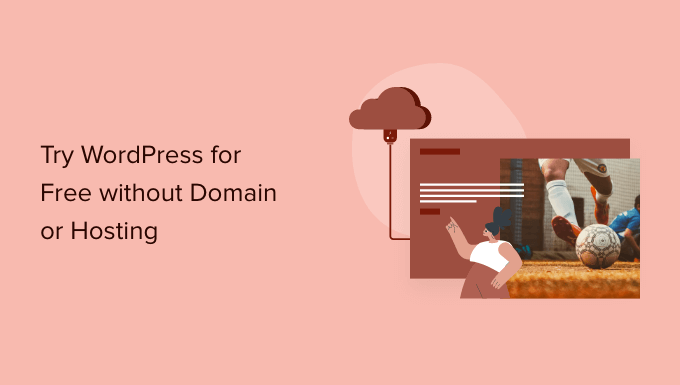 Testen Sie WordPress kostenlos, ohne einen Domainnamen zu kaufen