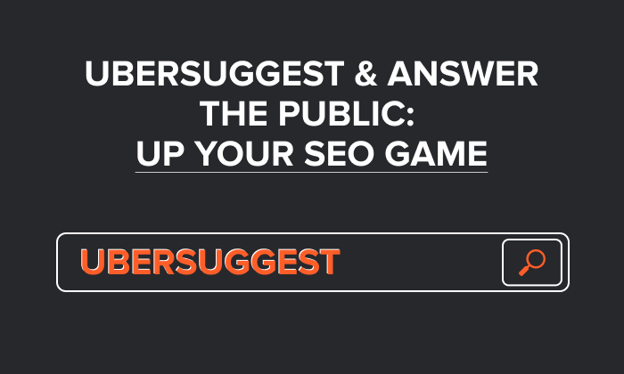 「Ubersuggest と Answer The Public: Up Your SEO Game」と書かれたグラフィック