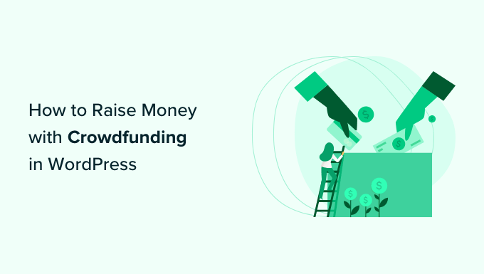 Como arrecadar dinheiro com crowdfunding no WordPress