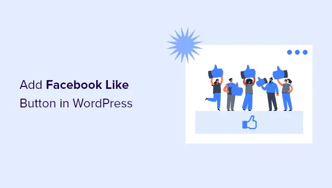 So fügen Sie den Facebook-Like-Button in WordPress hinzu