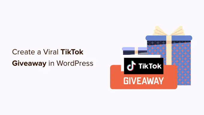 WordPress'te viral bir TikTok hediyesi nasıl oluşturulur?