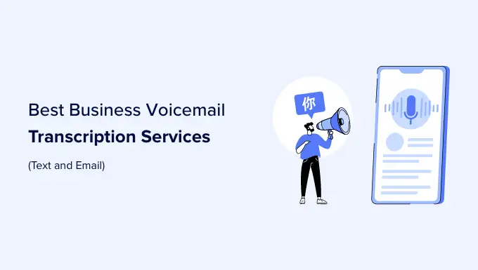 Best business voicemail transcription services