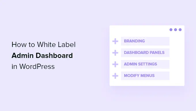 White label WordPress admin dashboard