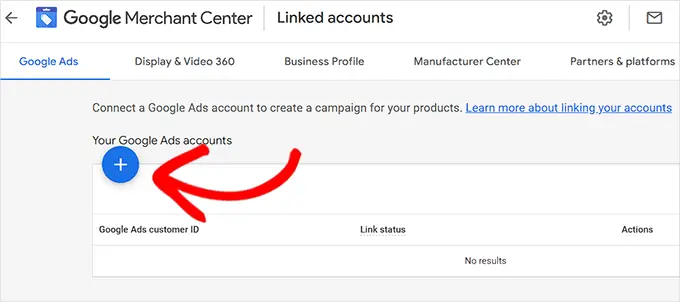 Click the Plus button to create a Google Ads account