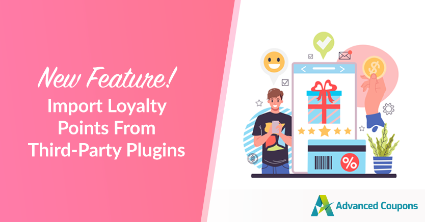 New Feature! Import Loyalty Points From Third-Party Plugins