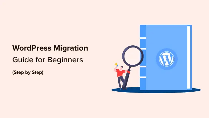 Ultimate WordPress Migration Guide for Beginners (Step by Step)