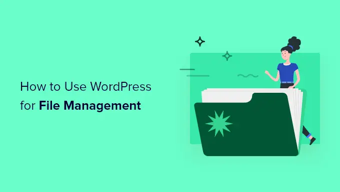 How to use WordPress for document management and file management