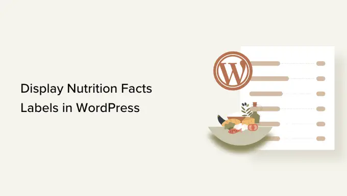 Display nutrition facts labels in WordPress