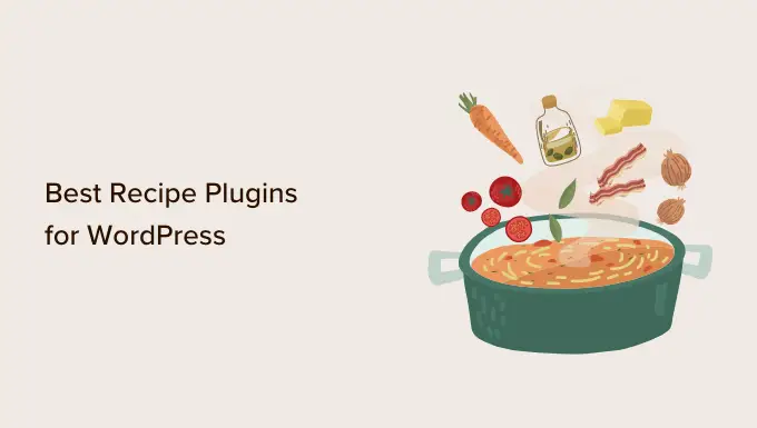 I migliori plugin di ricette per WordPress