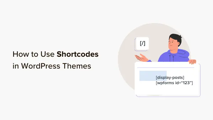 Cómo usar shortcodes en tus temas de WordPress