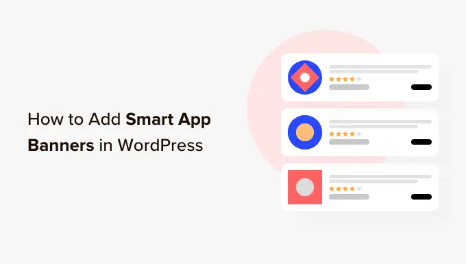 How to add smart app banners in WordPress (easy)