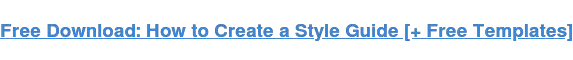 ดาวน์โหลดฟรี: วิธีสร้างคู่มือสไตล์ [+ เทมเพลตฟรี]