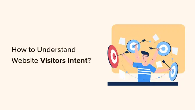 How to understand website visitors intent