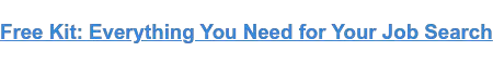 ชุดอุปกรณ์ฟรี: ทุกสิ่งที่คุณต้องการสำหรับการค้นหางานของคุณ