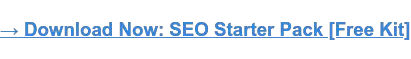 → Jetzt herunterladen: SEO Starter Pack [Kostenloses Kit]