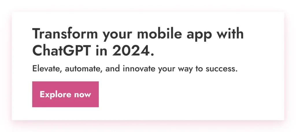 2024 年に ChatGPT でモバイル アプリを変革します。成功への道を自動化して革新します。