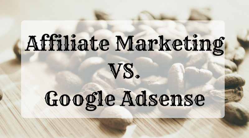 Affiliate marketing vs google adsense