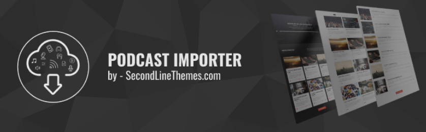 Pluginul WordPress pentru importator de podcasturi SecondLine Themes.