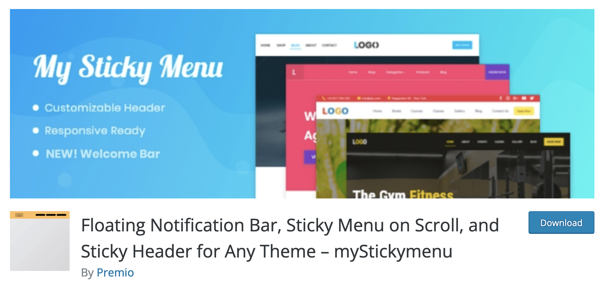 My Sticky Menu, WordPress'te ekranın üst kısmında görüntülenen bir menü oluşturmaya yardımcı olur.