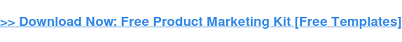 → Descărcați acum: Kit gratuit de marketing pentru produse [Șabloane gratuite]