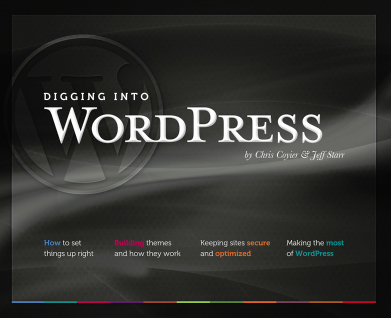 Digging Into WordPress