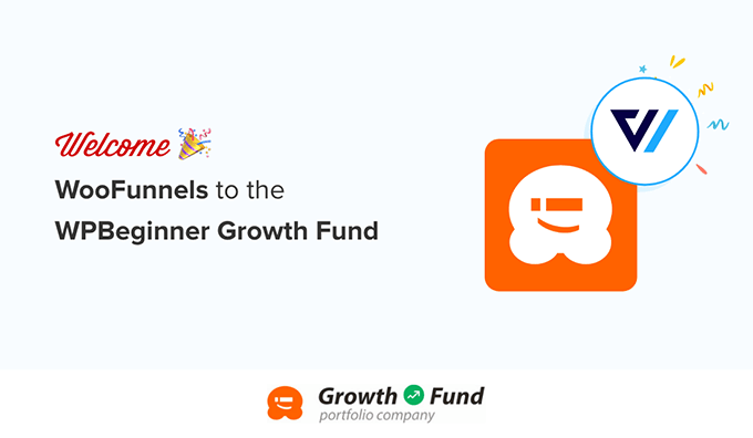 Bienvenido WooFunnels a WPBeginner Growth Fund