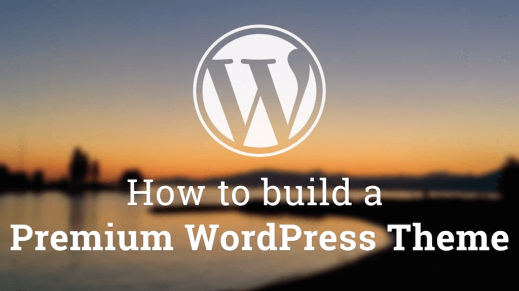 Cum se creează o temă WordPress premium