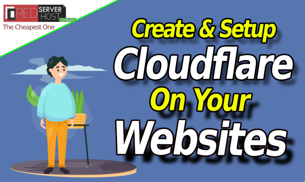 สร้างและตั้งค่า cloudflare บนเว็บไซต์ของคุณ - redserverhost