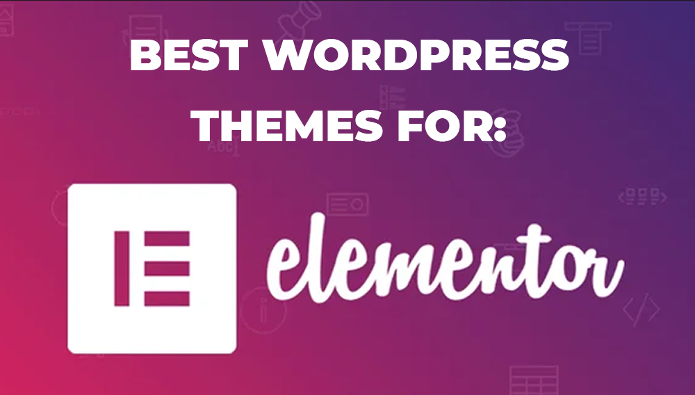 best wordpress themes for elementor