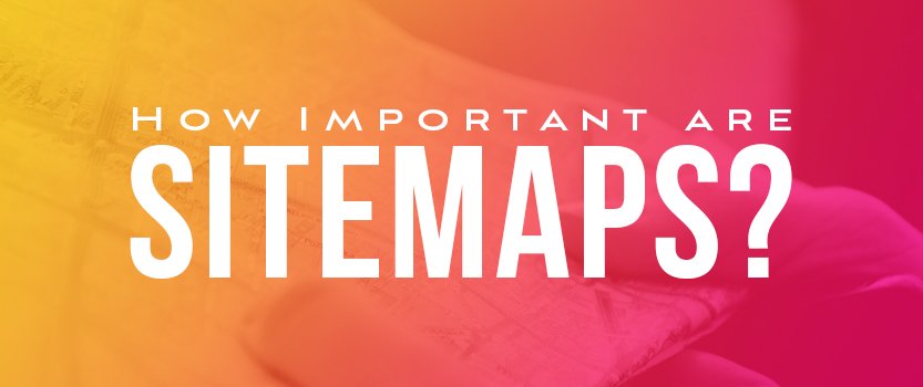 How_Important_are_Sitemaps?