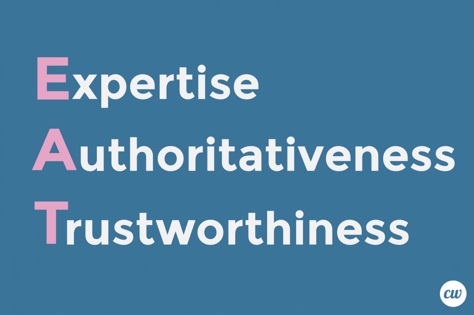 Expertise-Authoritativeness-Trustworthiness-SEO-E-A-T-ContentWriters