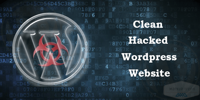 clean-hacked-wordpress-website-markuptrend